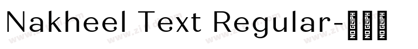Nakheel Text Regular字体转换
